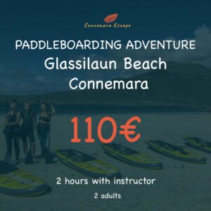 Paddleboarding Adventure Glassilaun Beach Connemara